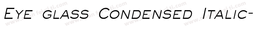 Eye glass Condensed Italic字体转换